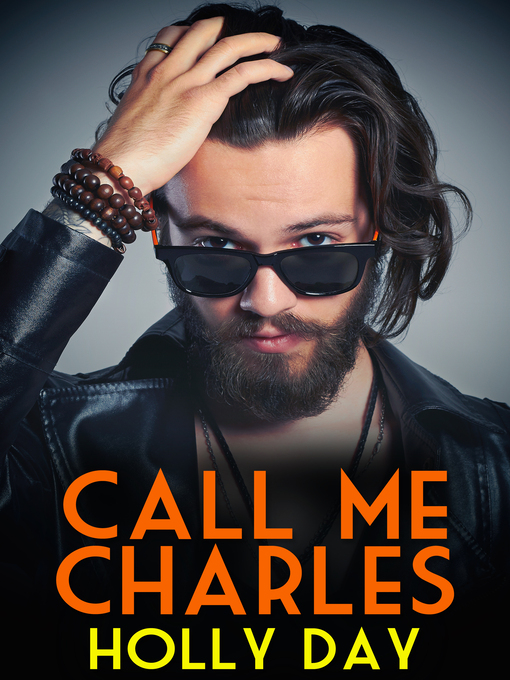 Title details for Call Me Charles by Holly Day - Available